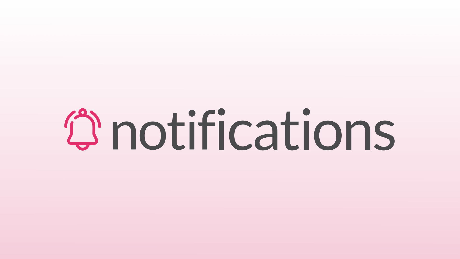 Notifications